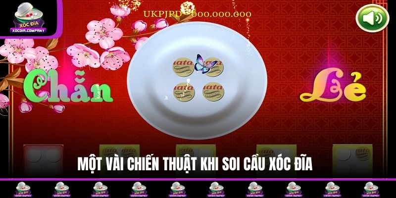 Một vài chiến thuật khi soi cầu xóc đĩa