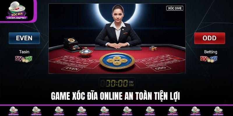 Game Xóc đĩa online an toàn tiện lợi