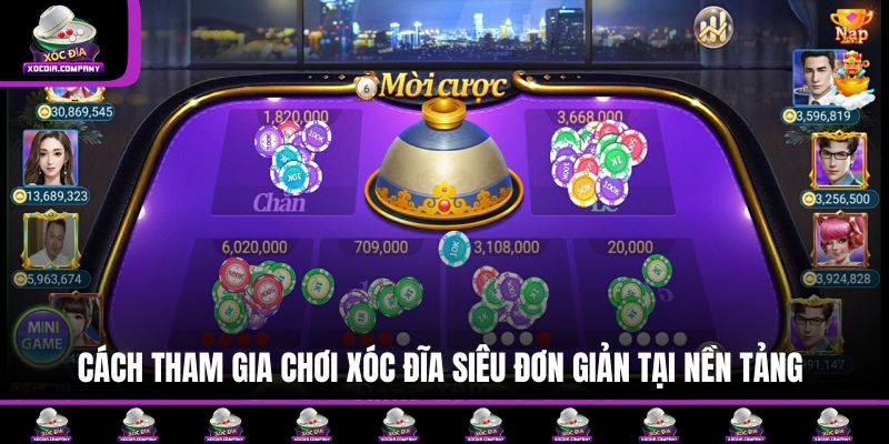 Cách tham gia chơi xóc đĩa siêu đơn giản tại nền tảng