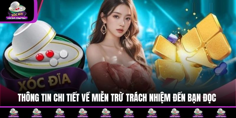 Thông tin chi tiết về miễn trừ trách nhiệm đến bạn đọc